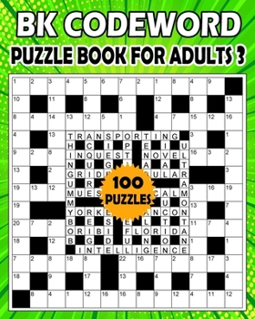 Paperback BK Codeword puzzle book for adults 3: codebreaker puzzle book for adults & seniors - 100 Puzzle from (BK Bouchama) [Large Print] Book