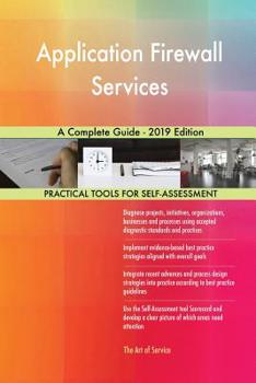 Paperback Application Firewall Services A Complete Guide - 2019 Edition Book