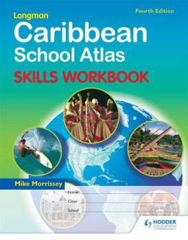 Paperback Caribbean School Atlas Skills Workbook: Fourth Edition (Caribbean Schools Atlas) Book
