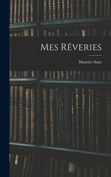 Hardcover Mes Rêveries [French] Book