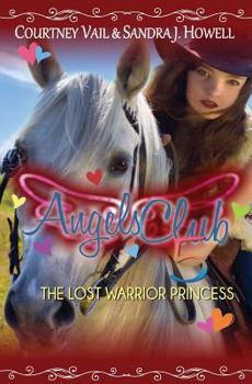 Paperback Angels Club 5: The Lost Warrior Princess Book