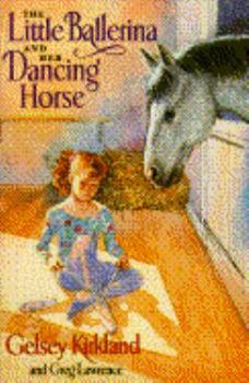 Hardcover Little Ballerina and Her Dancing Horse, Book