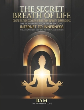The Secret Breath of Life