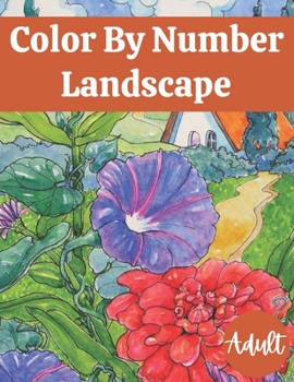 Paperback Color By Number Landscape Adult: Extreme Color by Numbers Arcturus Large Print Color by Numbers Collection Landscapes National Parks Country Scenes Vi Book