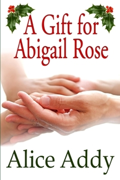 Paperback A Gift For Abigail Rose Book