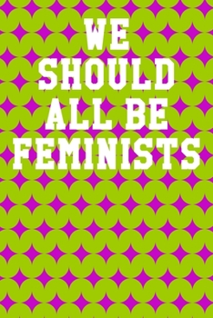 Paperback We Should All Be Feminists: Ukulele Tab Notebook 6"x9" 120 Pages Book