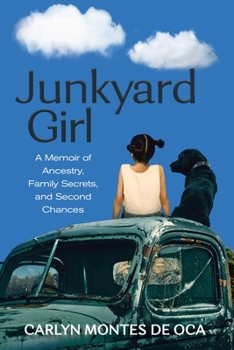 Paperback Junkyard Girl: A Memoir of Ancestry, Family Secrets, and Second Chances Book