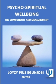 Paperback Psycho-Spiritual Wellbeing: The Components and Measurement Book