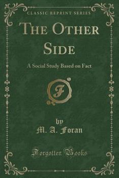 Paperback The Other Side: A Social Study Based on Fact (Classic Reprint) Book