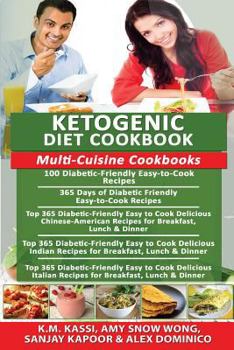 Paperback Ketogenic Diet Cookbook: Multi-Cuisine Cookbooks- 100 Diabetic-Friendly Recipes+ 365 Diabetic-Friendly Recipes+ Top 365 Chinese-American Recipe Book