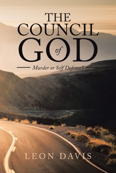 Paperback The Council of God: Murder or Self Defense? Book