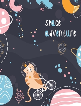 Space Adventure: Space Cat Notebook for Kids and Lined pages, Extra large (8.5 x 11) inches, 110 pages, White paper (Notebook and journal)