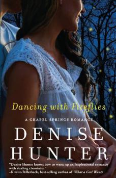 Dancing with Fireflies - Book #2 of the Chapel Springs