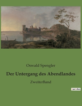 Paperback Der Untergang des Abendlandes: ZweiterBand [German] Book