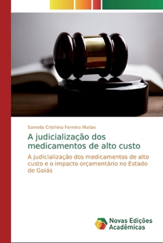 A judicializa��o dos medicamentos de alto custo