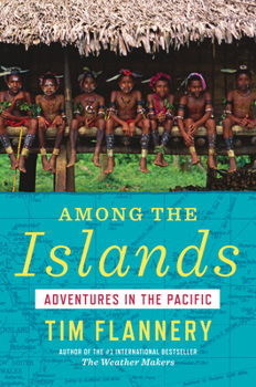 Hardcover Among the Islands: Adventures in the Pacific Book