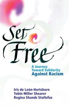 Paperback Set Free: A Journey Toward Solidarity Against Racism Book