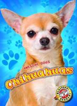 Chihuahuas - Book  of the Awesome Dogs