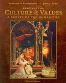Paperback Readings for Cunningham/Reich's Culture and Values: A Survey of the Humanities, Comprehensive Edition, 7th Book
