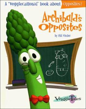 Hardcover Archibald's Opposites Book