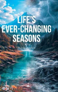 Hardcover Life's Ever-Changing Seasons Book