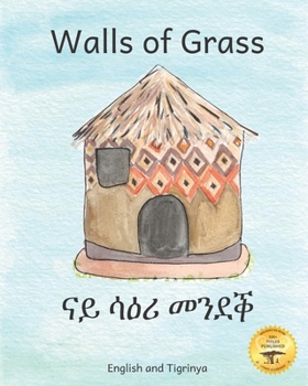 Paperback Walls of Grass: Things Made Fast Never Last in Tigrinya and English Book