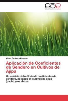 Paperback Aplicacion de Coeficientes de Sendero En Cultivos de Ajipa [Spanish] Book