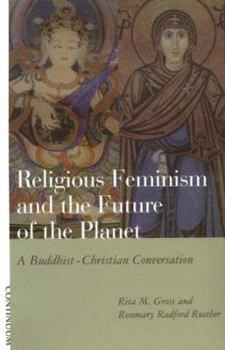 Paperback Religious Feminism and the Future of the Planet Book