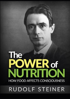 Paperback The Power of Nutrition - How Food Affects Consciousness Book