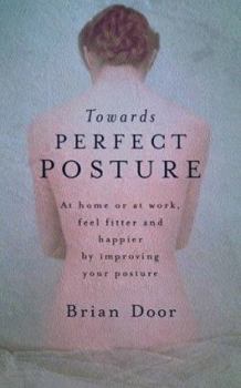 Paperback Towards Perfect Posture Book