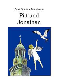 Paperback Pitt und Jonathan: Eine Möwengeschichte - nicht nur für Kinder [German] Book