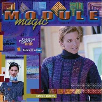 Paperback Module Magic: Creative Projects to Knit One Block at a Time Book