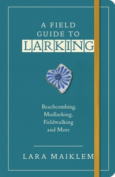 Paperback A Field Guide to Larking Book