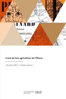 Paperback L'Ami Du Bon Agriculteur de l'Ouest [French] Book