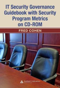 Hardcover IT Security Governance Guidebook with security program metrics [With CDROM] Book