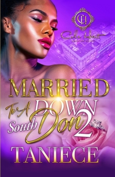 Paperback Married To A Down South Don 2: An Urban Romance Book
