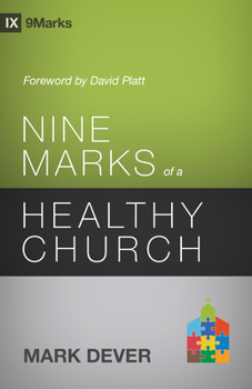 Paperback Nine Marks of a Healthy Church (3rd Edition) Book