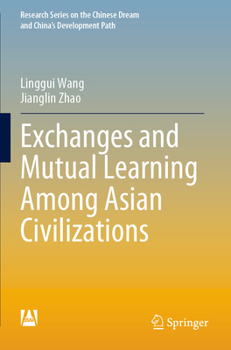 Paperback Exchanges and Mutual Learning Among Asian Civilizations Book