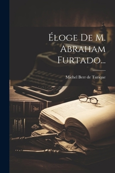 Paperback Éloge De M. Abraham Furtado... [French] Book