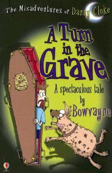 A Turn in the Grave - Book #1 of the Misadventures of Danny Cloke