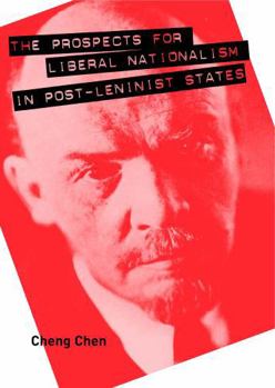 Paperback The Prospects for Liberal Nationalism in Post-Leninist States Book