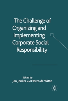 Paperback The Challenge of Organizing and Implementing Corporate Social Responsibility Book