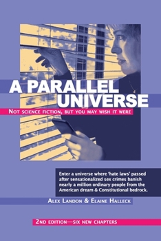 Paperback A Parallel Universe 2nd Edition - Six New Chapters: Not Science Fiction But You May Wish It Were Book