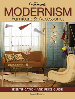 Paperback Warman's Modernism Furniture & Accessories: Identification and Price Guide Book