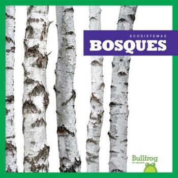 Bosques / Forests - Book  of the Ecosistemas / Ecosystems