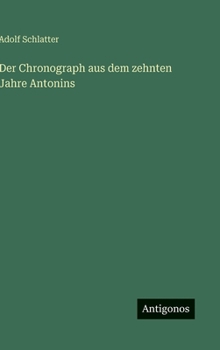 Der Chronograph Aus Dem Zehnten Jahre Antonins