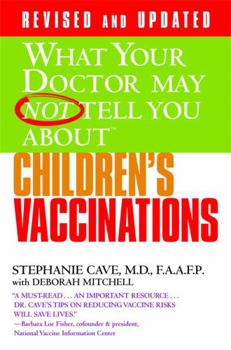 Paperback What Your Doctor May Not Tell You about (Tm): Children's Vaccinations Book