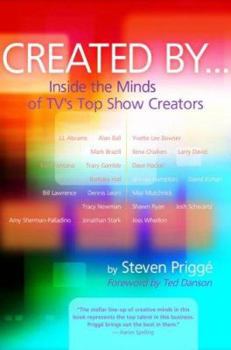 Paperback Created by . . .: Inside the Minds of Tv's Top Show Creators Book