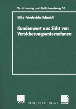 Paperback Kundenwert Aus Sicht Von Versicherungsunternehmen [German] Book