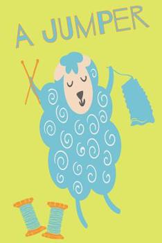 Paperback 'A Jumper' Knitting Notebook With 4: 5 Knitting Pattern Graph Paper For Knitter Enthusiasts Book